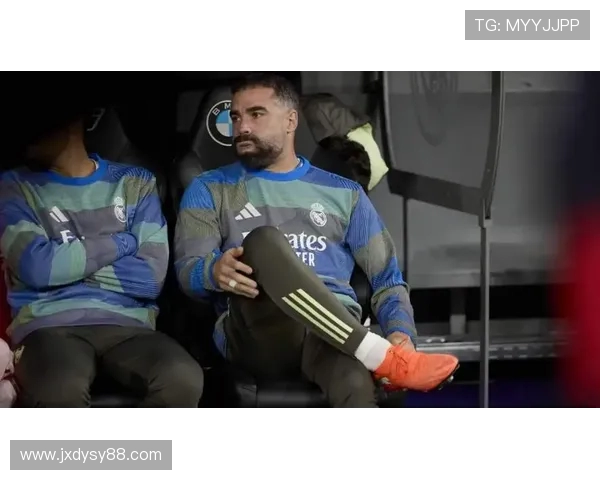 卡瓦哈尔对现状表示不满皇马续约前景堪忧